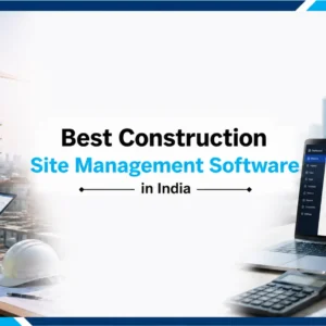 best-construction-site-management-software-in-india