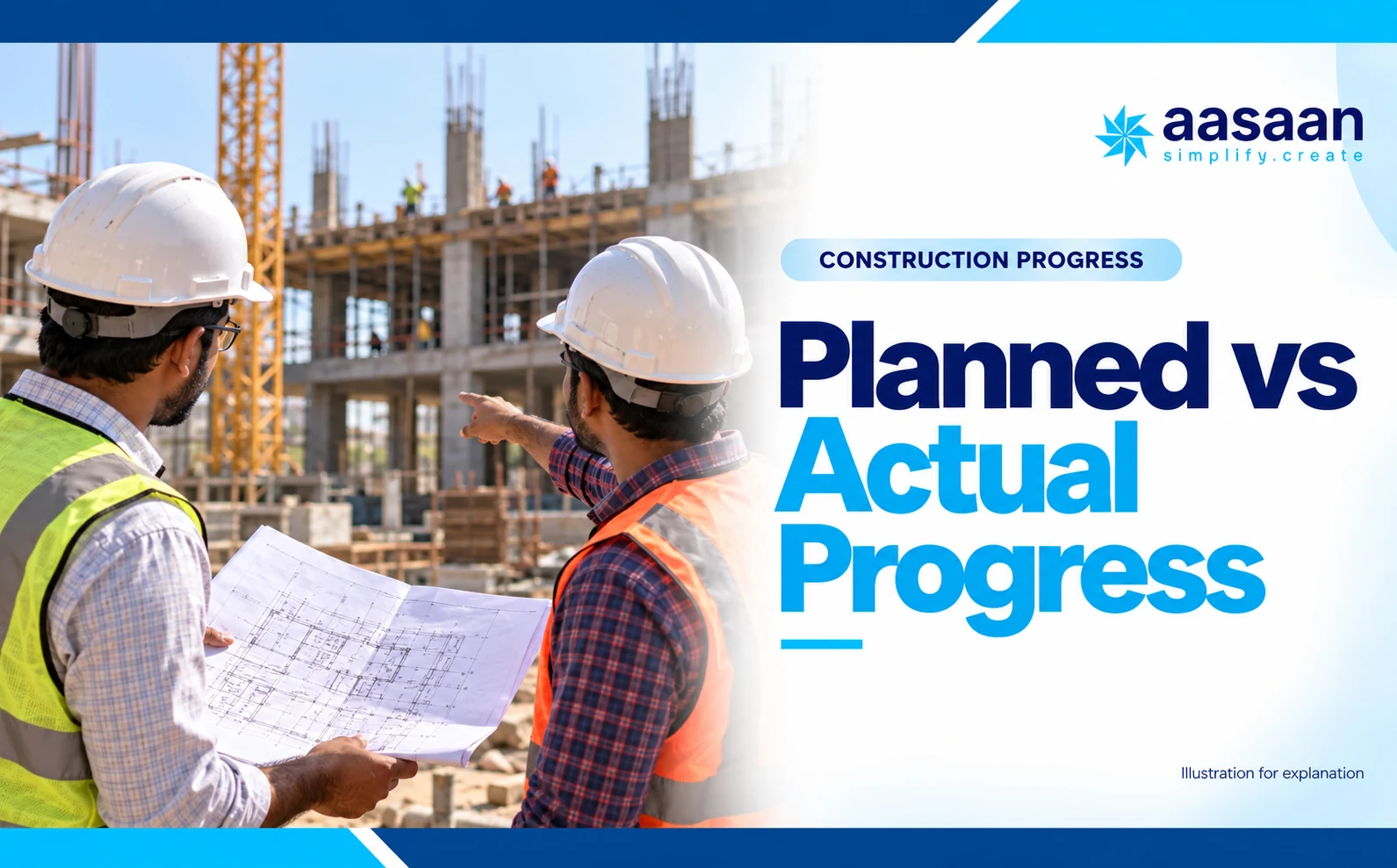 What does planned versus actual progress mean? — Aasaan construction progress guide