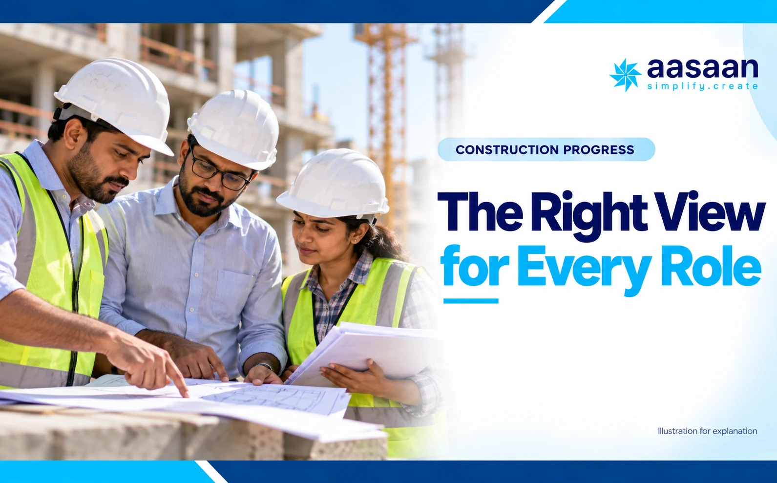 What should owners, planners and site engineers see? — Aasaan construction progress guide