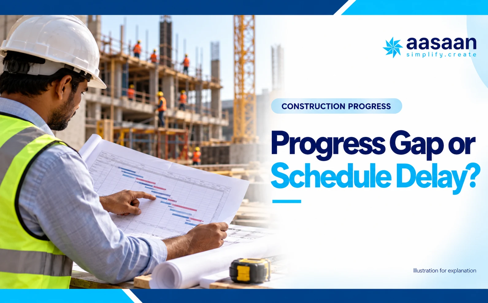 Does being behind on progress mean the project will finish late? — Aasaan construction progress guide