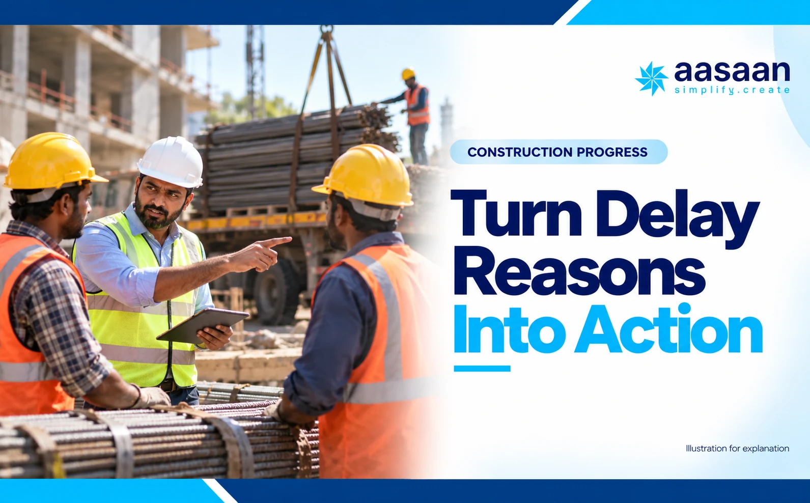 How do you turn delay reasons into useful corrective action? — Aasaan construction progress guide