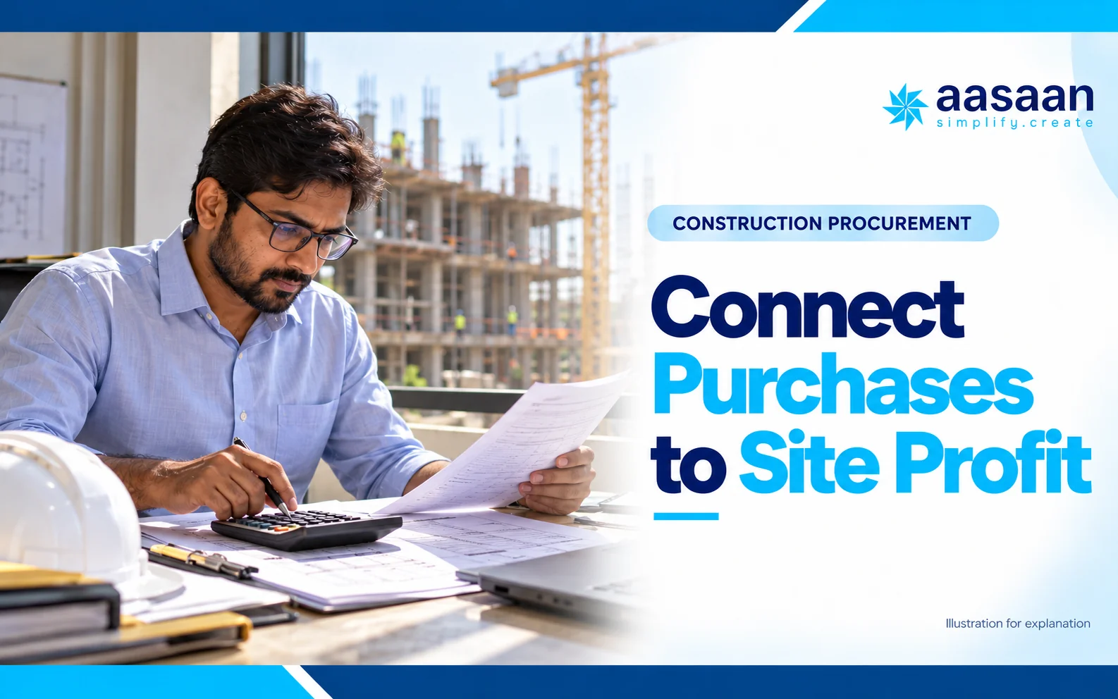 How does procurement connect to site costs and profit — Aasaan illustrated guide