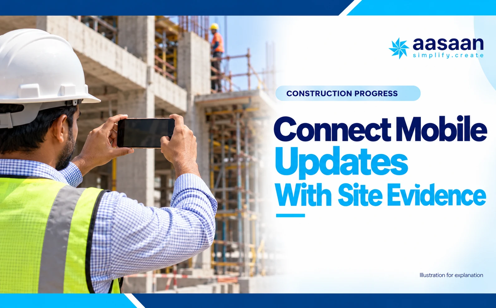 Can WhatsApp, mobile reporting and site photos support reliable tracking? — Aasaan construction progress guide
