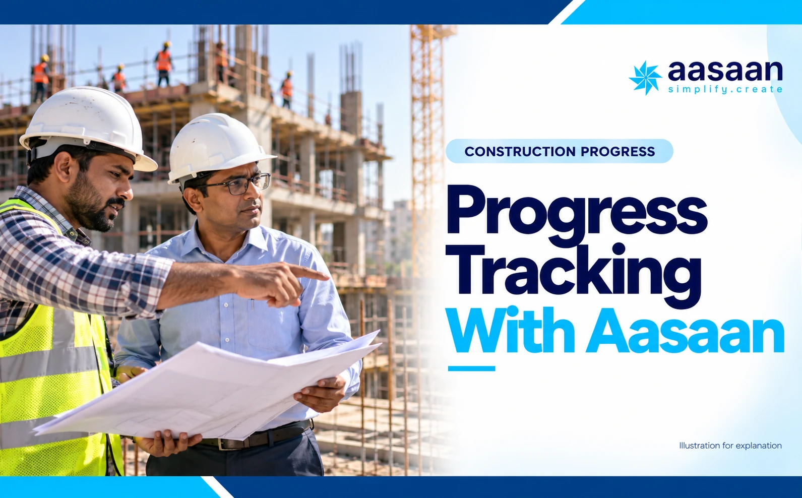 How does Aasaan support construction progress tracking? — Aasaan construction progress guide