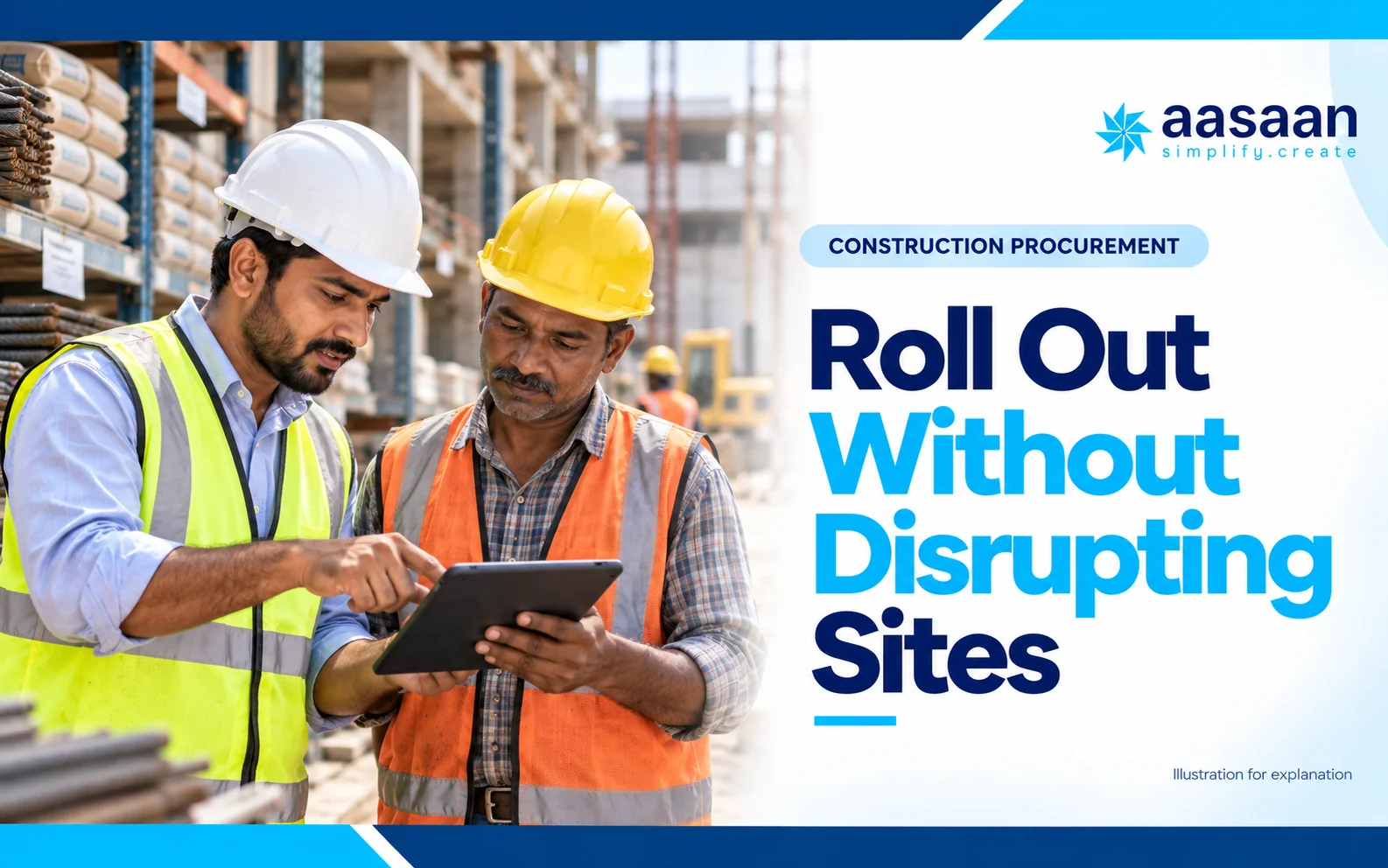 How can you implement purchase management software without disrupting sites — Aasaan illustrated guide