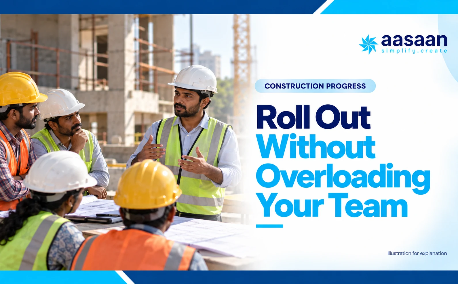 How can you implement progress tracking without overwhelming site teams? — Aasaan construction progress guide