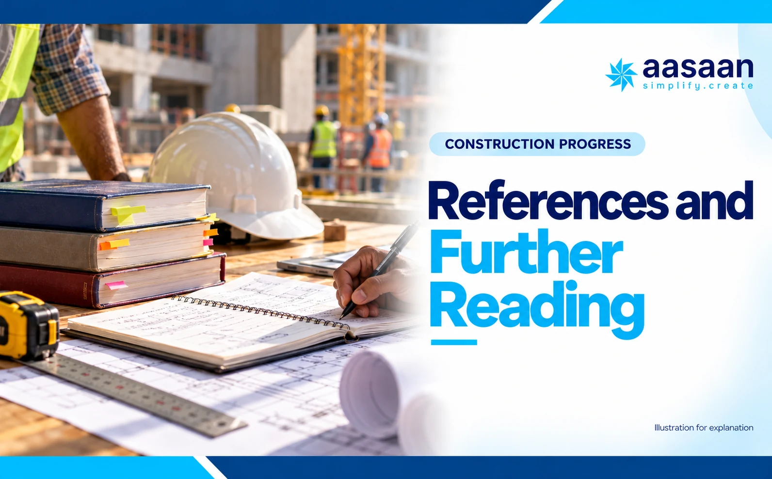 References and further reading — Aasaan construction progress guide